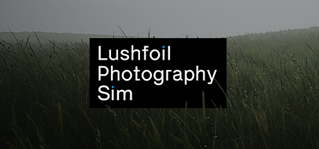 茂叶摄影模拟/Lushfoil Photography Sim