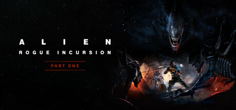 异形：侠盗入侵/Alien: Rogue Incursion VR