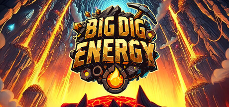 Big Dig Energy