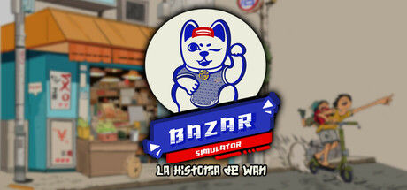 集市模拟器/Bazar Simulator: The Wan Story