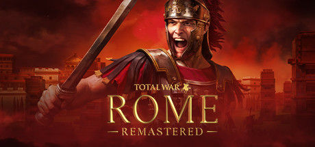 罗马：全面战争重制版/Total War: ROME REMASTERED