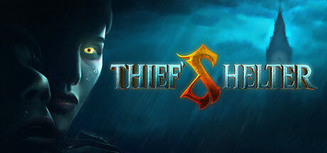 THIEF'S SHELTER