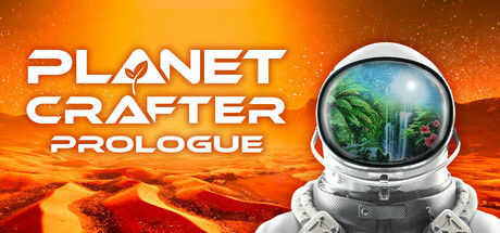 星球工匠/The Planet Crafter: Prologue