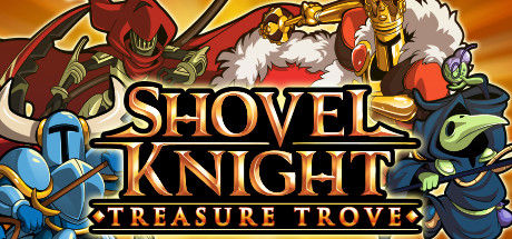 铲子骑士：无尽宝藏/Shovel Knight: Treasure Trove