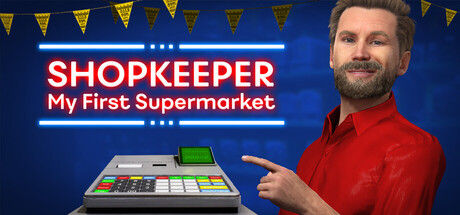 超市管理模拟器/Shopkeeper: My First Supermarket