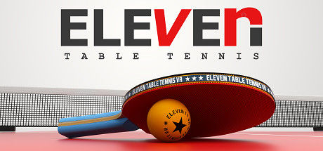 VR乒乓球/Eleven Table Tennis