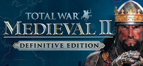 Total War: MEDIEVAL II – Definitive Edition/中世纪2:全面战争