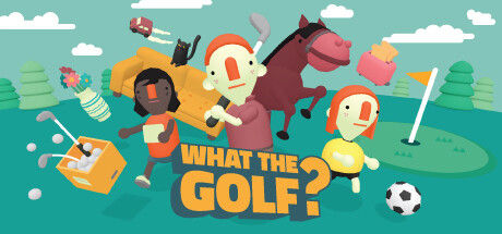 高个尔夫/WHAT THE GOLF?
