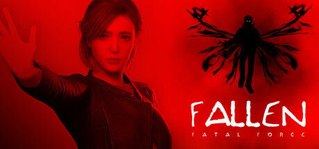 堕落者/FALLEN: FATAL FORCE