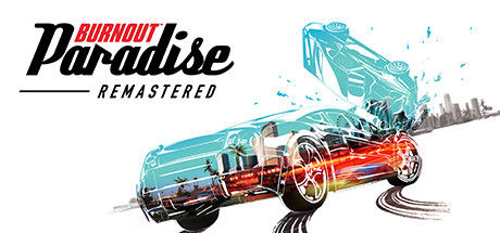 火爆狂飙：天堂重制版/Burnout™ Paradise Remastered