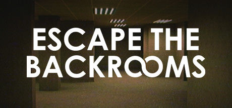逃离后室/Escape the Backrooms
