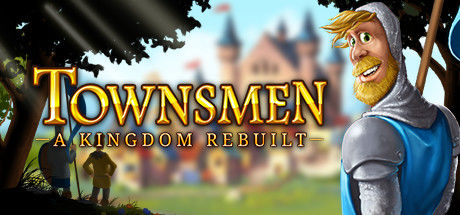 家园：重建王国/Townsmen - A Kingdom Rebuilt
