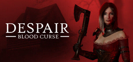 绝望：血之诅咒/Despair: Blood Curse