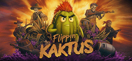 暴走仙掌人 (Flippin Kaktus)