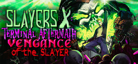 杀戮者X：杀手的复仇/Slayers X: Terminal Aftermath: Vengance of the Slayer