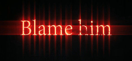 责备他/Blame Him 截图