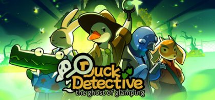 鸭鸭侦探：闹鬼露营地/Duck Detective: The Ghost of Glamping