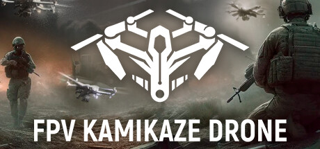 FPV神风无人机/FPV Kamikaze Drone 截图