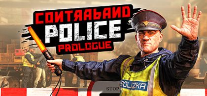 缉私警察/Contraband Police: Prologue