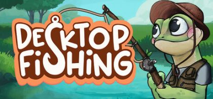 桌面钓鱼/Desktop Fishing