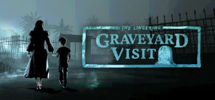 (The Lingering) Graveyard Visit
