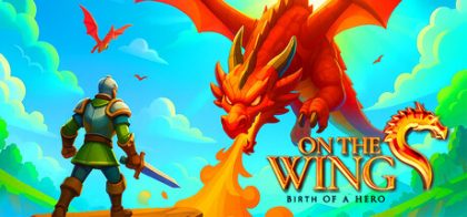 展翅飞翔：英雄的诞生/On the Dragon Wings - Birth of a Hero