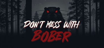别惹波伯/Don't Mess With Bober