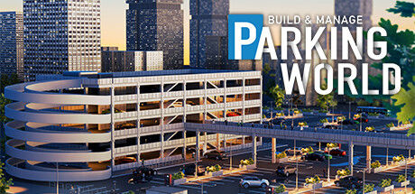 停车世界：建立与管理/Parking World: Build & Manage 截图