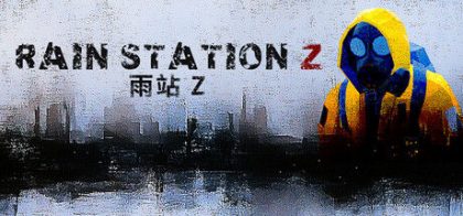 暴雨禁区Z/Rain Station Z