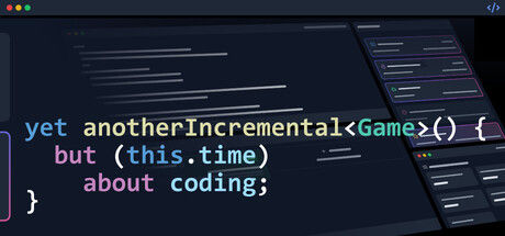 Yet Another Incremental Game (but this time about coding) 截图