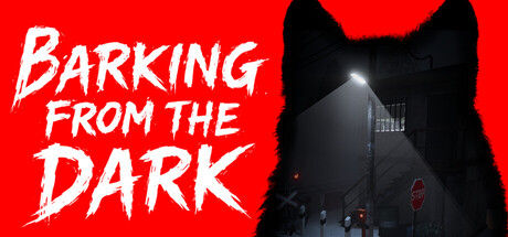 Barking from the Dark 截图