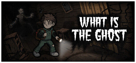 何为幽灵/What Is The Ghost 截图