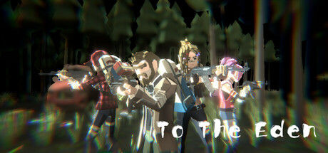 To the Eden 末日行者 截图