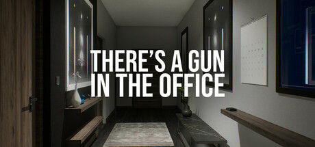 There's a Gun in the Office 截图