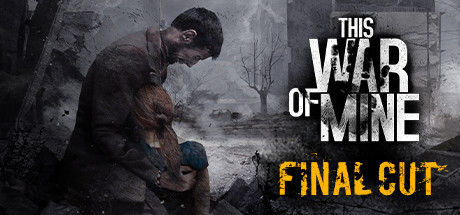 这是我的战争/This War of Mine 截图
