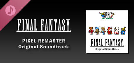 FINAL FANTASY I PIXEL REMASTER Original Soundtrack 截图