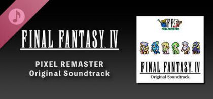 FINAL FANTASY IV PIXEL REMASTER Original Soundtrack