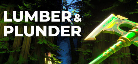 木与掠夺/Lumber and Plunder 截图