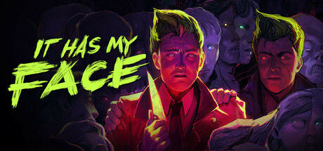 It Has My Face 镜杀 截图
