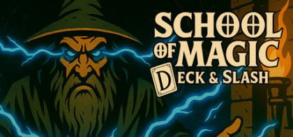 魔法学校/School of Magic: Deck & Slash