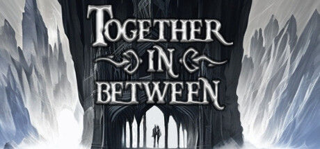 彼岸同心/Together in Between: Chapter One 截图