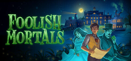 Foolish Mortals 截图