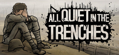 All Quiet in the Trenches 截图