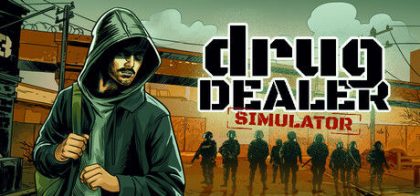 毒枭模拟器/绝命毒师模拟器/Drug Dealer Simulator