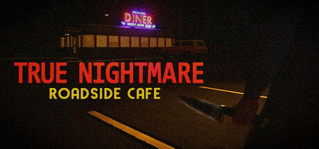 True Nightmare - Roadside Сafe 截图