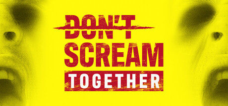 DON'T SCREAM TOGETHER 截图