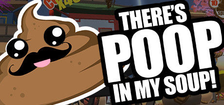 There's Poop In My Soup 截图