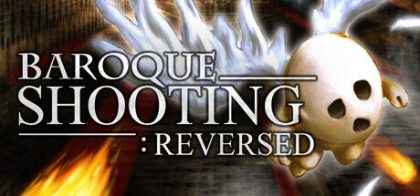 巴洛克射手：反击/BAROQUE SHOOTING: REVERSED