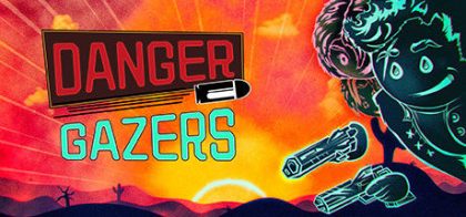 危险凝视者/Danger Gazers