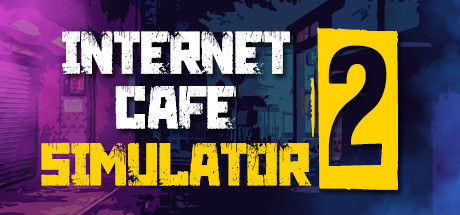 网吧模拟器2/Internet Cafe Simulator 2 截图